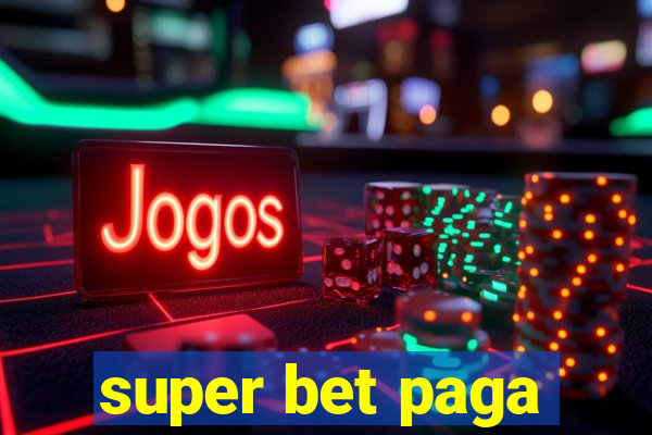 super bet paga